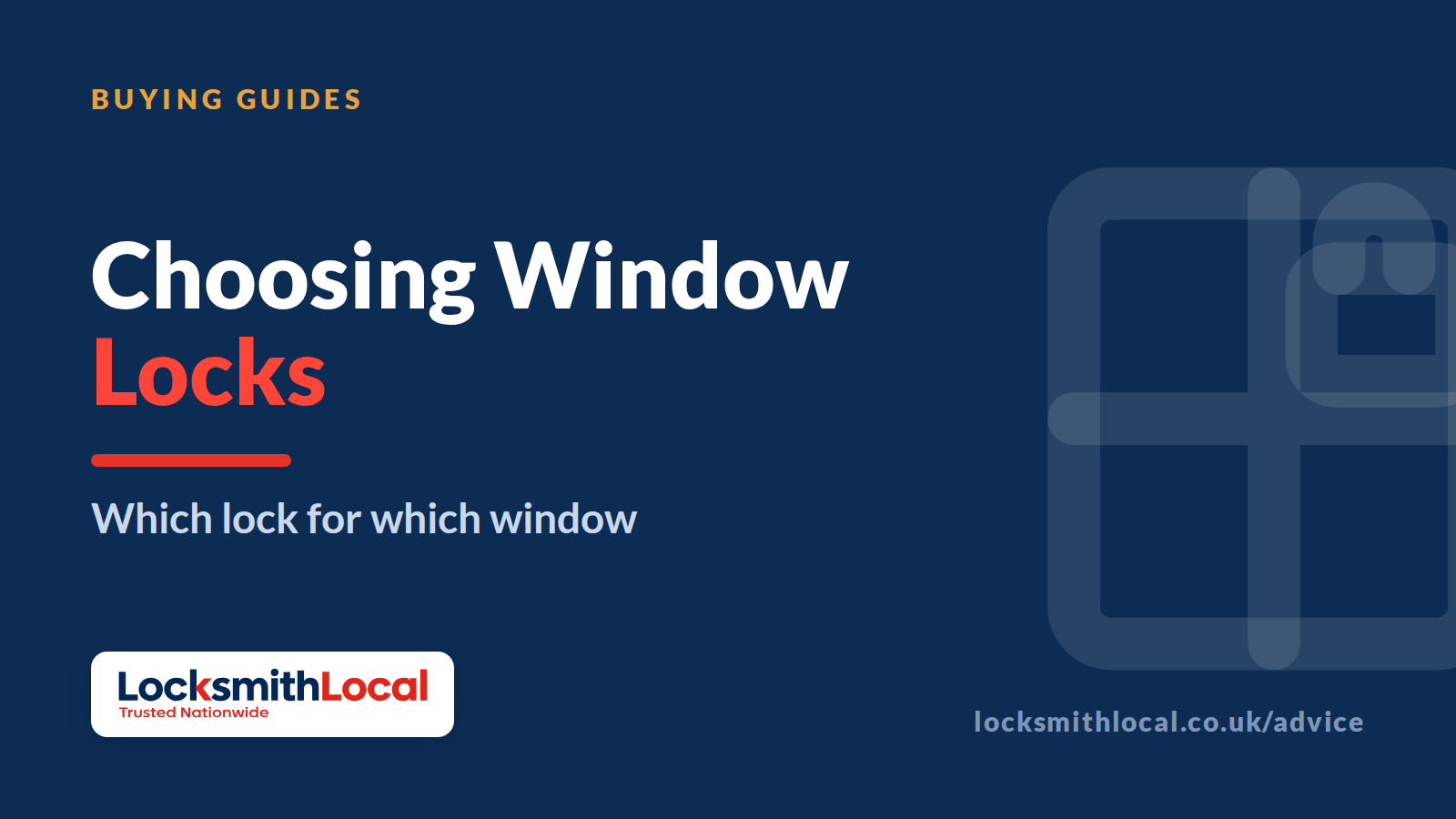 Choosing & Upgrading Window Locks: A Buyer’s Guide