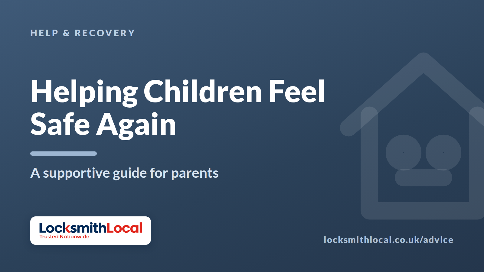 Helping Children Feel Safe Again After a Burglary