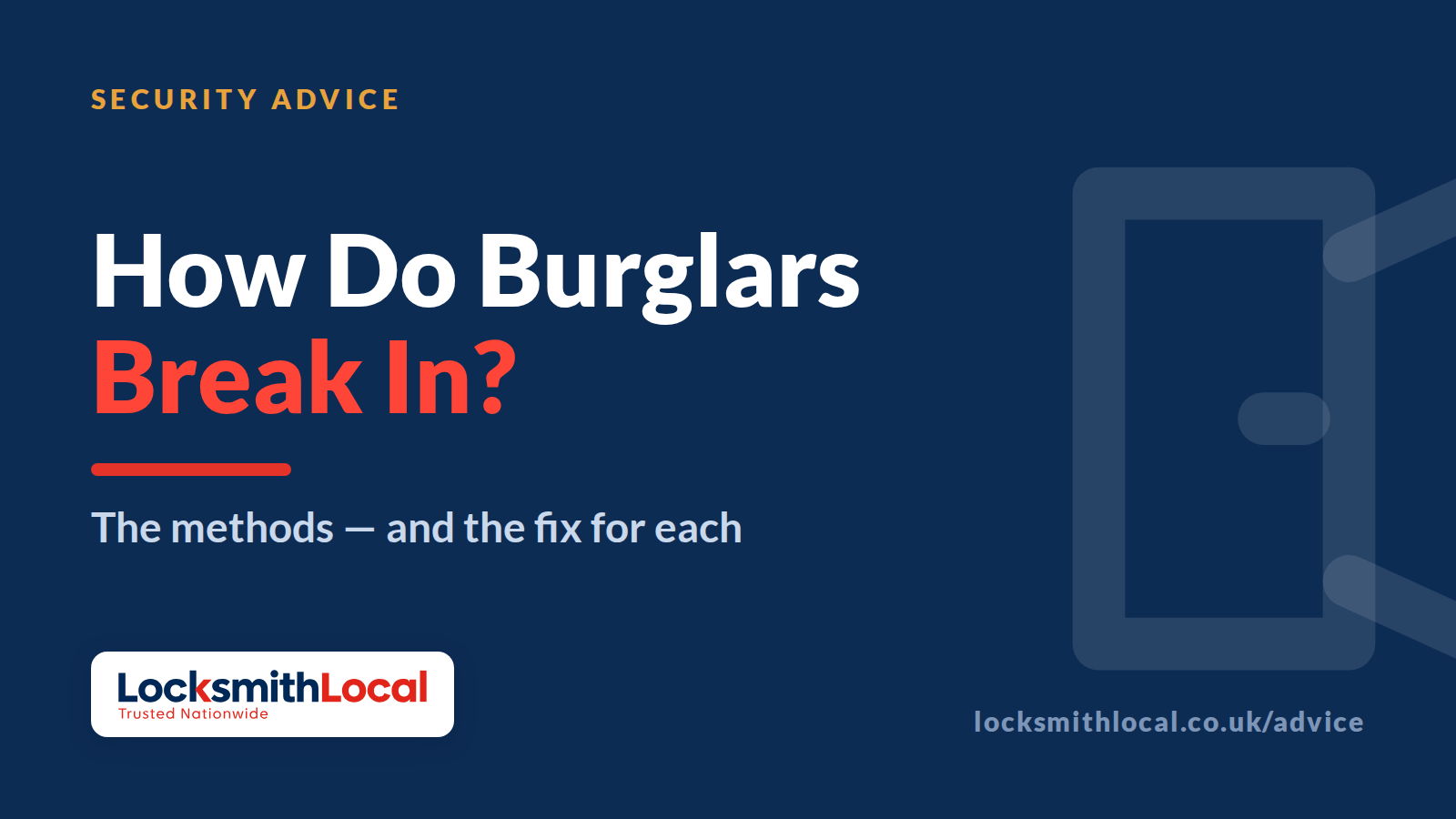 How Do Burglars Break In? The Most Common Entry Methods (and How to Stop Each One)
