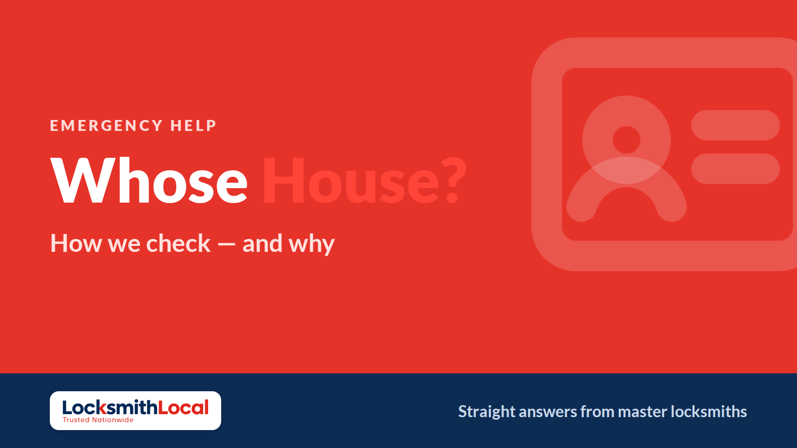 How Do Locksmiths Check You Own the Property? What We Ask and Why