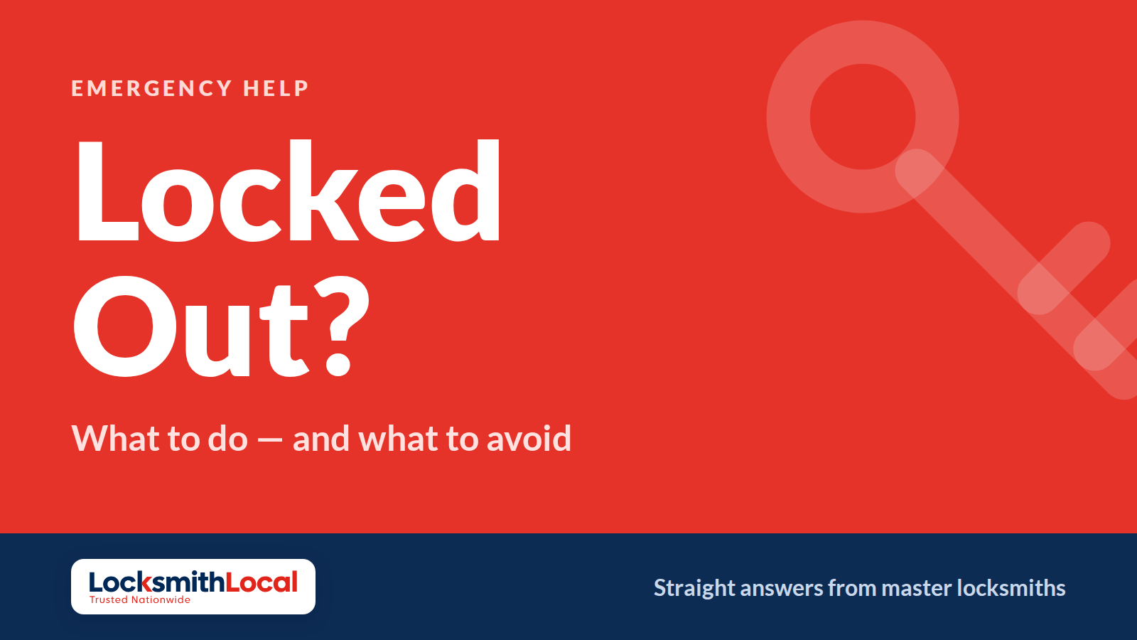 What To Do When You're Locked Out (and What Not To Do)