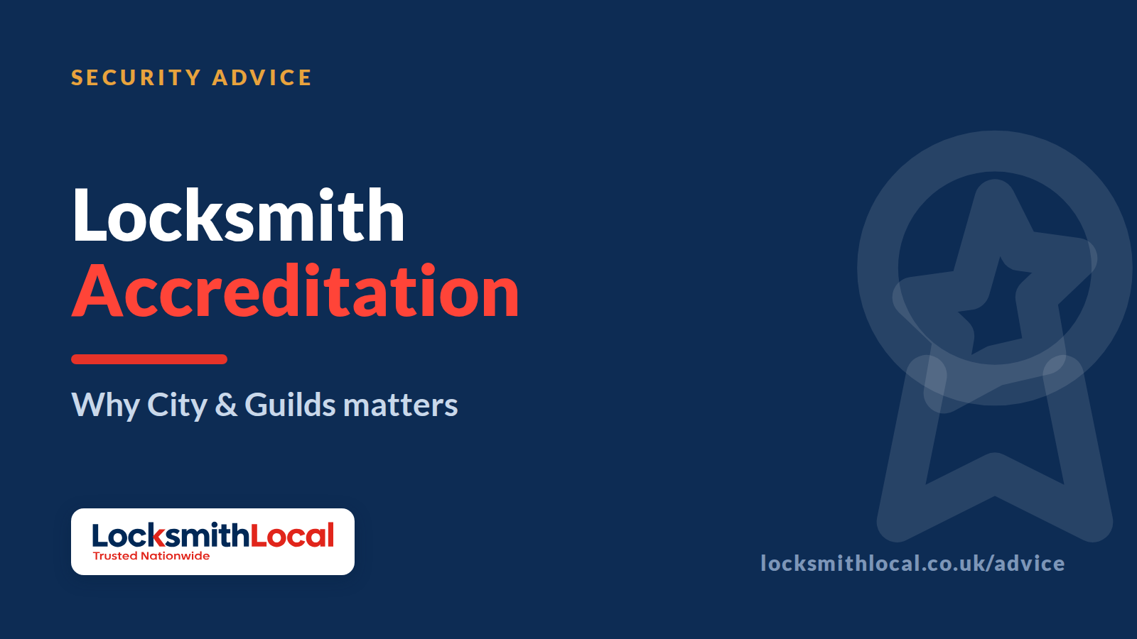 Locksmith Accreditation Explained: Why City & Guilds Matters